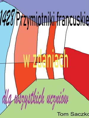 cover image of 1428 Przymiotniki Francuskie w Zdaniach  Dla Wszystkich Uczniów